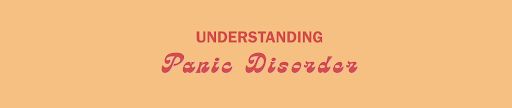 Understanding Panic Disorder 